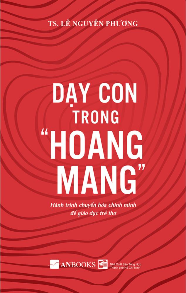 Review sách cho cha mẹ: Dạy con trong hoang mang